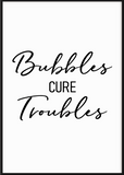 Bubbles Cure Troubles Print - Printy