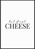But First Cheese Print - Printy