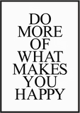Do more of what makes you happy - Printy