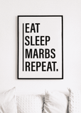 Eat Sleep Marbs Repeat - Printy