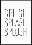 Splish Splash Splosh Print - Printy