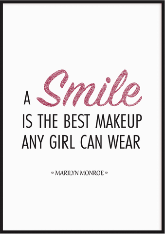 Marilyn Monroe - A smile is the best makeup any girl can wear - Printy